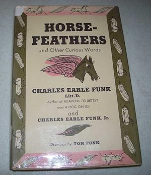 Imagen del vendedor de Horsefeathers and Other Curious Works a la venta por Easy Chair Books