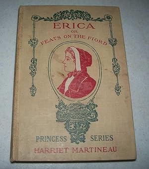 Seller image for Erica or Feats on the Fiord (Princess Series) for sale by Easy Chair Books