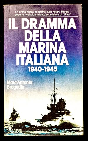 Bild des Verkufers fr Il dramma della Marina Italiana 1940-1945 zum Verkauf von Sergio Trippini