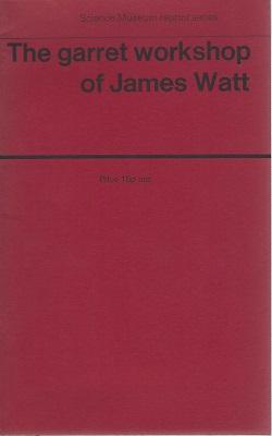 Seller image for The Garret Workshop of James Watt for sale by Mike Park Ltd