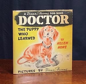 Bild des Verkufers fr Doctor, The Puppy Who Learned zum Verkauf von Moroccobound Fine Books, IOBA