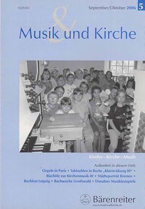 Bild des Verkufers fr Kinder - Kirche - Musik. Nr. 5 / 2006. Musik + Kirche. 76. Jg. zum Verkauf von Fundus-Online GbR Borkert Schwarz Zerfa