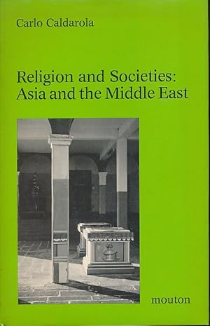 Bild des Verkufers fr Religions and societies. Asia and the Middle East zum Verkauf von Fundus-Online GbR Borkert Schwarz Zerfa