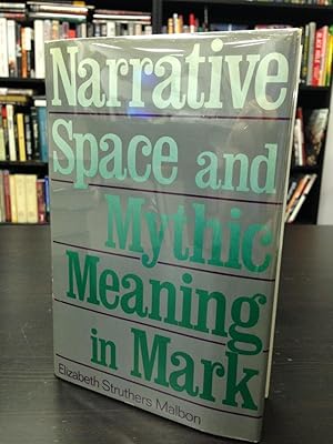 Imagen del vendedor de Narrative Space and Mythic Meaning in Mark a la venta por THE PRINTED GARDEN, ABA, MPIBA