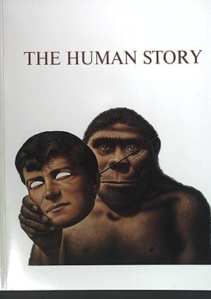 Bild des Verkufers fr The human story : Der Mensch und seine Geschichte; zum Verkauf von books4less (Versandantiquariat Petra Gros GmbH & Co. KG)