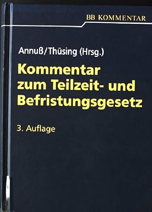 Seller image for Kommentar zum Teilzeit- und Befristungsgesetz. BB-Kommentar for sale by books4less (Versandantiquariat Petra Gros GmbH & Co. KG)