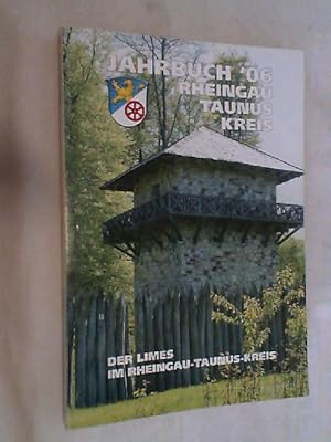 Jahrbuch 2006 des Rheingau-Taunus-Kreises. Heimatjahrbuch.