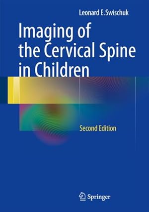 Bild des Verkufers fr Imaging of the Cervical Spine in Children zum Verkauf von AHA-BUCH GmbH