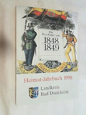 Heimat-Jahrbuch des Landkreises Bad Dürkheim 1998. Die Revolutuon von 1848 / 1849.