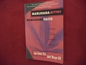 Imagen del vendedor de Marijuana Myths. Marijuana Facts. A Review of the Scientific Evidence. a la venta por BookMine