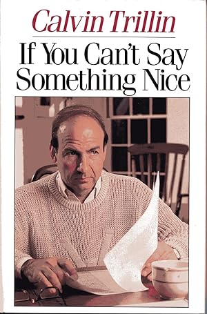 Seller image for If You Can't Say Something Nice for sale by Fireproof Books