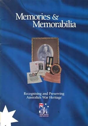 Bild des Verkufers fr Memories & Memorabilia - Recognising and Preserving Australia's War Heritage zum Verkauf von Berry Books