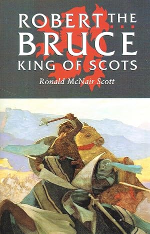 Seller image for Robert the Bruce : King Of Scots : for sale by Sapphire Books