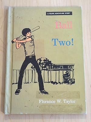 Seller image for Ball Two! (A Felipe adventure story) for sale by Bradley Ross Books