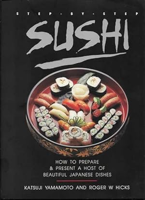 Imagen del vendedor de Step-By-Step Sushi a la venta por Leura Books