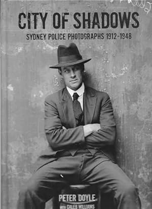 Seller image for City of Shadows: Sydney Police Photographs 1912-1948 for sale by Leura Books