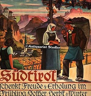 Südtirol schenkt Freude & Erholung im Frühling / Sommer / Herbst & Winter.