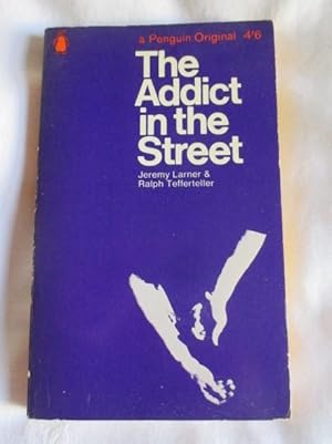 Seller image for The Addict in the Street for sale by MacKellar Art &  Books