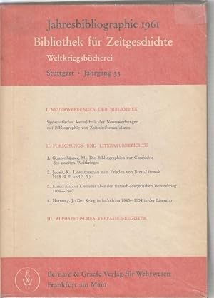 Bibliothek für Zeitgeschichte. Weltkriegsbücherei. Neue Folge der Bücherschau der Weltkriegsbüche...