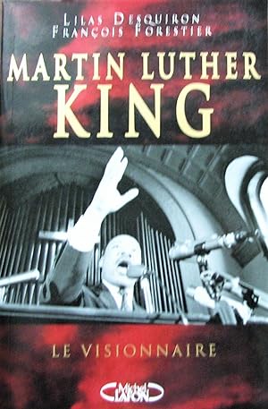 Image du vendeur pour Martin Luther King. Le visionnaire mis en vente par Librairie La fort des Livres