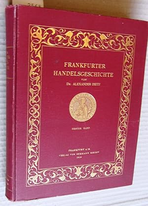 Bild des Verkufers fr Frankfurter Handelsgeschichte. 1. Band (apart). zum Verkauf von Versandantiquariat Dr. Wolfgang Ru