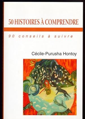 Image du vendeur pour 50 Histoires A Comprendre 90 Conseils A Suivre mis en vente par Livres Norrois