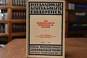 Bild des Verkufers fr Die Gewerkschaftsbewegung in Belgien. Internationale Gewerkschafts-Bibliothek Heft 1 zum Verkauf von Gppinger Antiquariat