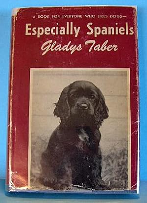 Seller image for ESPECIALLY SPANIELS for sale by B A Downie Dog Books