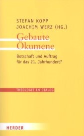 Bild des Verkufers fr Gebaute kumene : Botschaft und Auftrag fr das 21. Jahrhundert?. zum Verkauf von Auf Buchfhlung