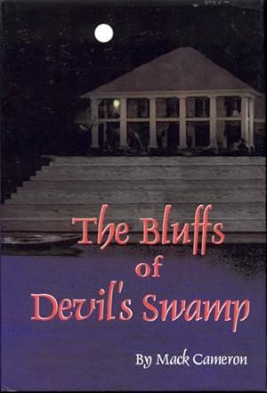 Seller image for The Bluffs of Devil's Swamp for sale by Bookmarc's