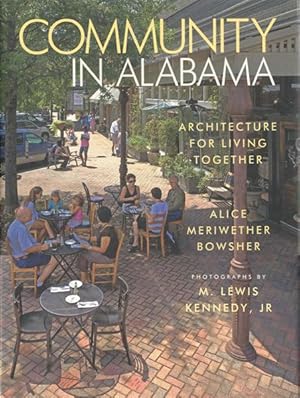 Bild des Verkufers fr Community in Alabama: Architecture for Living Together zum Verkauf von Bookmarc's