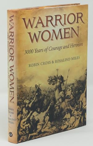 Image du vendeur pour Warrior Women: 3000 Years of Courage and Heroism mis en vente par James F. Balsley, Bookseller
