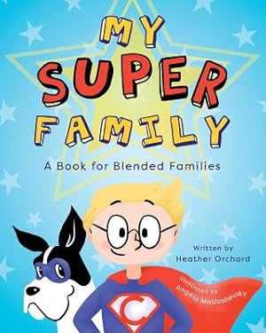 Seller image for My Super Family: A Book for Blended Families (Paperback or Softback) for sale by BargainBookStores