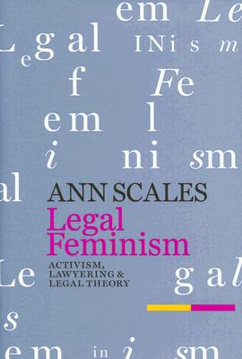 Seller image for Legal Feminism: Activism, Lawyering, and Legal Theory (Hardback or Cased Book) for sale by BargainBookStores