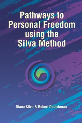 Seller image for Pathways to Personal Freedom Using the Silva Method (Paperback or Softback) for sale by BargainBookStores