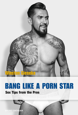 Bild des Verkufers fr Bang Like a Porn Star: Sex Tips from the Pros (Paperback or Softback) zum Verkauf von BargainBookStores