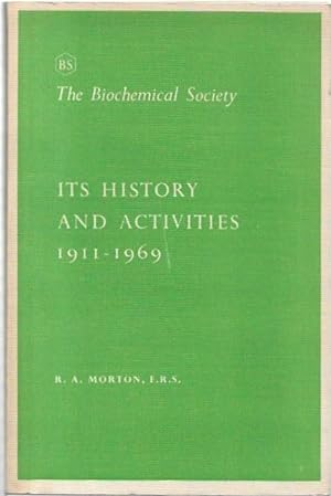 Imagen del vendedor de The Biochemical Society : Its History and Activities 1911-1969. a la venta por City Basement Books