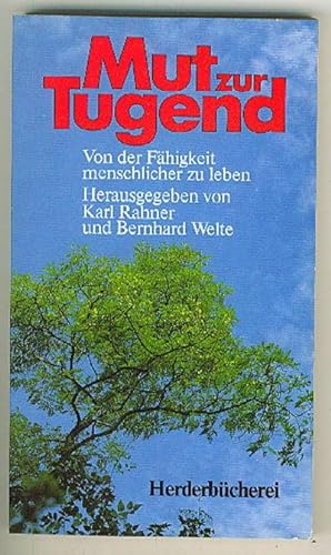 Seller image for Mut zur Tugend : Von der F¤higkeit, menschlicher zu leben for sale by BOOKSTALLblog