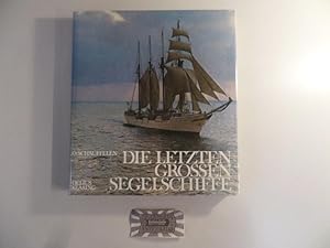 Imagen del vendedor de Die letzten grossen Segelschiffe. a la venta por Druckwaren Antiquariat