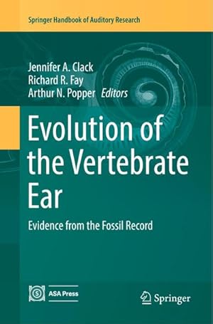 Bild des Verkufers fr Evolution of the Vertebrate Ear : Evidence from the Fossil Record zum Verkauf von AHA-BUCH GmbH