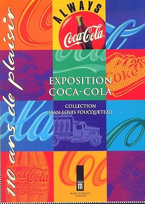 Image du vendeur pour 110 ains de plaisir - Exposition Coca - Cola mis en vente par Miliardi di Parole