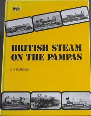 Seller image for British Steam on the Pampas for sale by Chapter 1