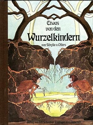 Etwas von den Wurzelkindern