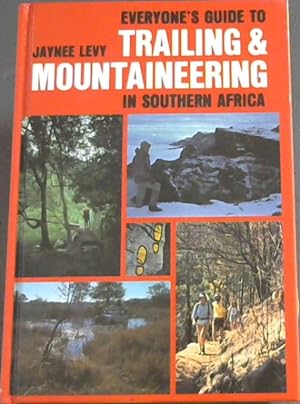 Seller image for Everyone's Guide to Trailing and Mountaineering in South Africa for sale by Chapter 1