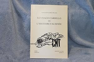 Santiago Carrillo ou l'Histoire Falsifiée