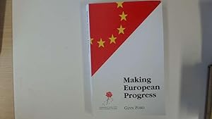 Seller image for MAKING EUROPEAN PROGRESS for sale by Goldstone Rare Books