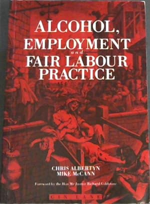 Immagine del venditore per Alcohol Employment and Fair Labour Practice (Centre for Socio-Legal Studies) venduto da Chapter 1
