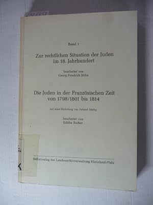Seller image for Zur rechtlichen Situation der Juden im 18. Jahrhundert / Die Juden in der Franzsischen Zeit von 1798/1801 bis 1814 for sale by Gebrauchtbcherlogistik  H.J. Lauterbach