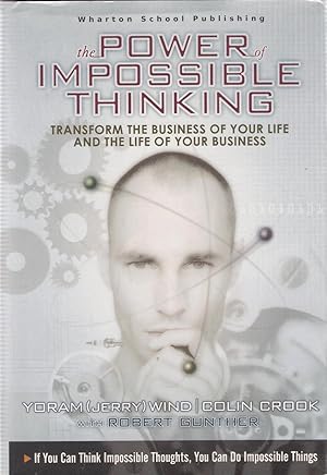 Bild des Verkufers fr The Power of Impossible Thinking: Transform the Business of Your Life and the Life of Your Business zum Verkauf von Michael Moons Bookshop, PBFA