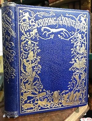 Seller image for The Scouring of the White Horse : Or, the Long Vacation Ramble of a London Clerk for sale by Foster Books - Stephen Foster - ABA, ILAB, & PBFA